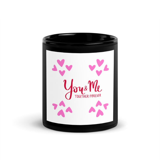 You & Me Together Forever Mug