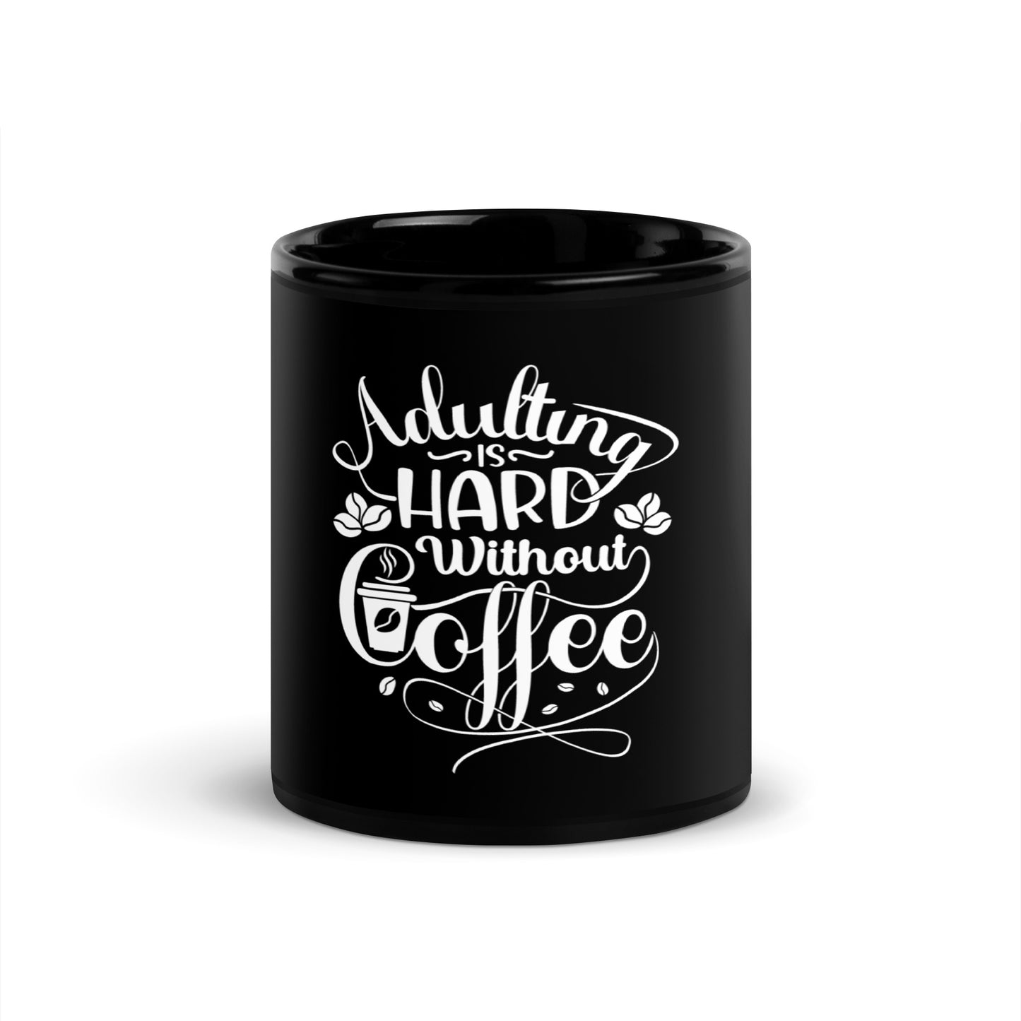 Adulting is HARD Without Coffee Mug