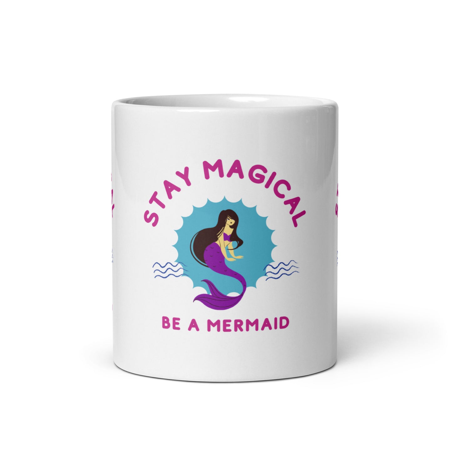 Stay Magical Be a Mermaid Coffee Mug