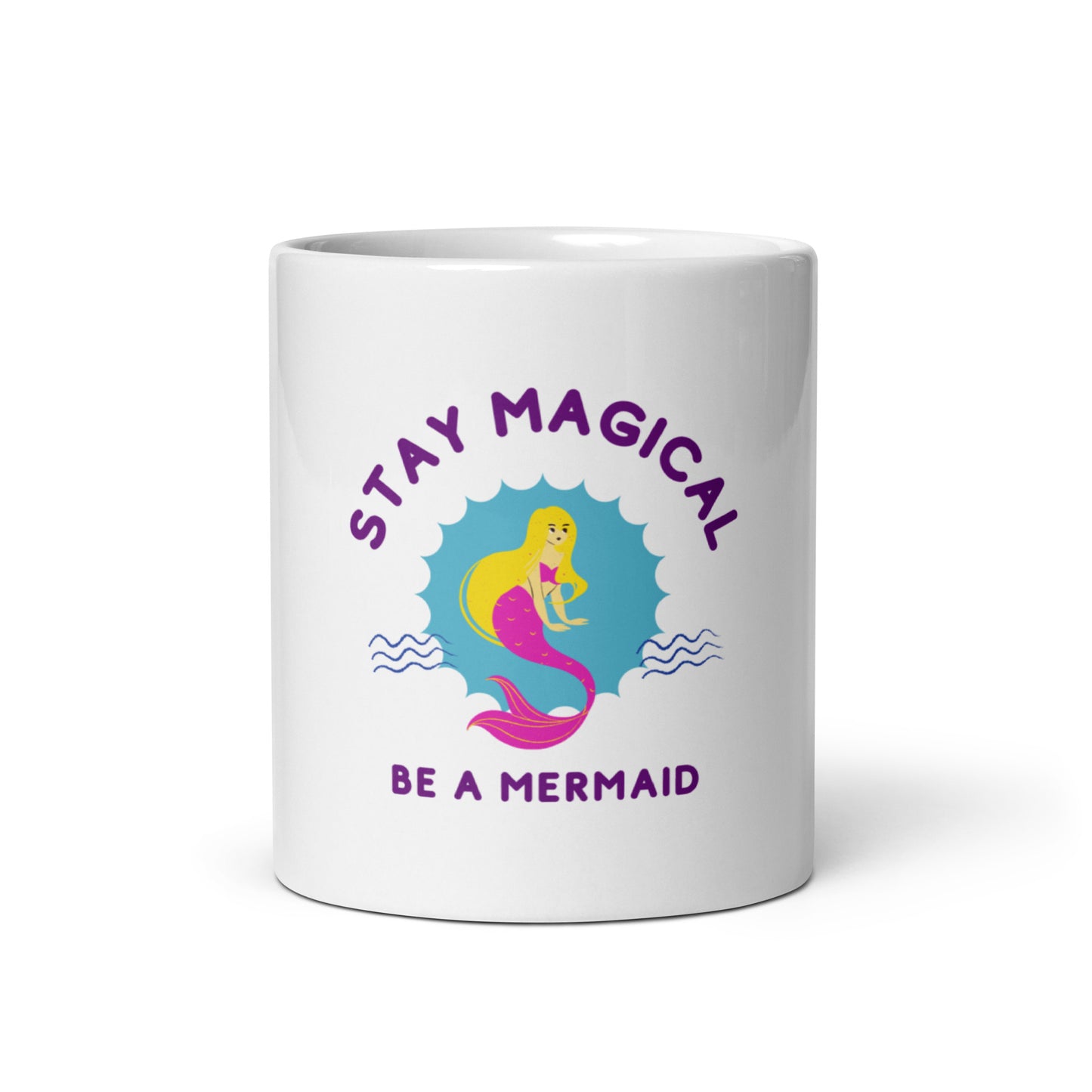 Stay Magical be a Mermaid Coffee Mug