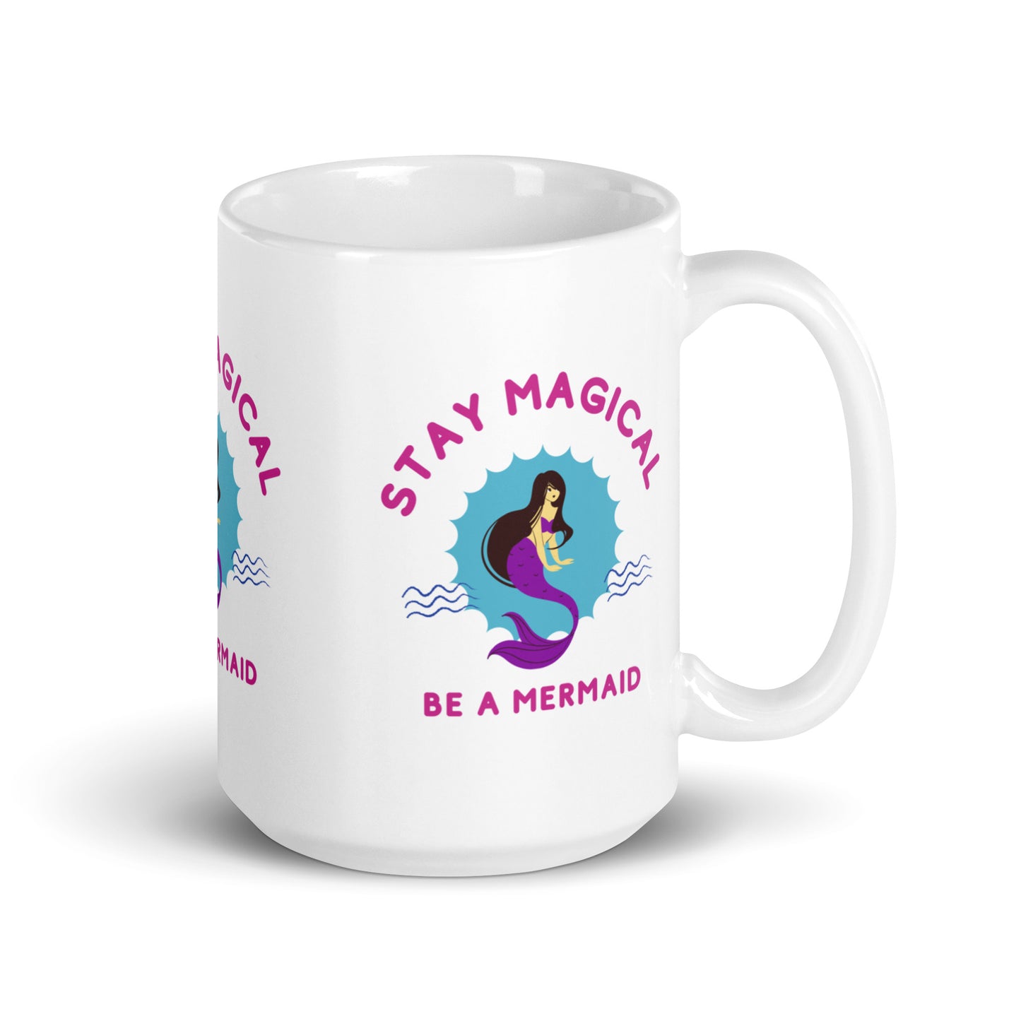 Stay Magical Be a Mermaid Coffee Mug