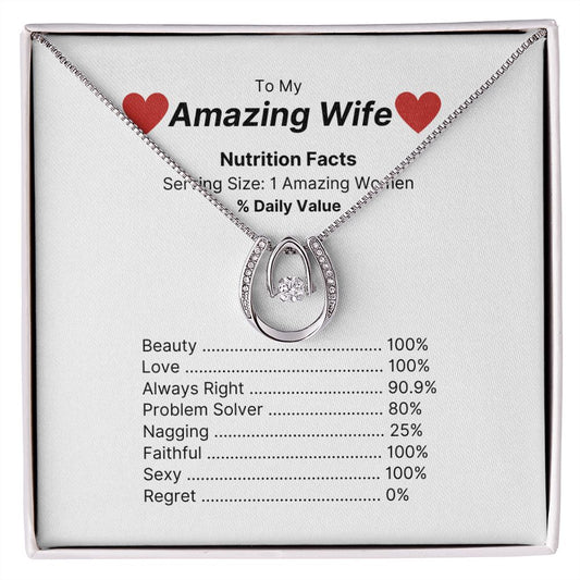 To My Amazing Wife (Nutrition Facts) Lucky in Love Necklace